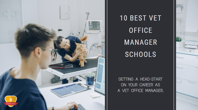 Best Vet Office Manager Schools